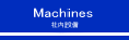 Machines